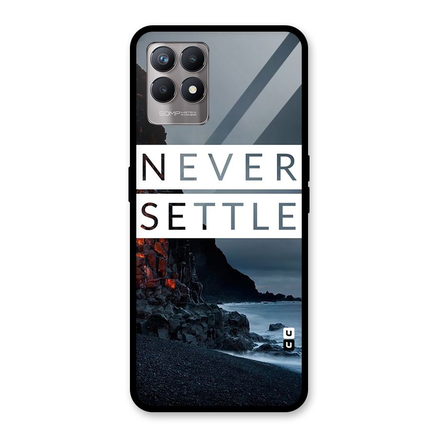 Never Settle Dark Beach Glass Back Case for Realme Narzo 50