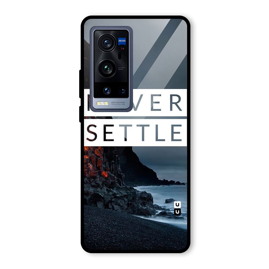 Never Settle Dark Beach Glass Back Case for Vivo X60 Pro Plus