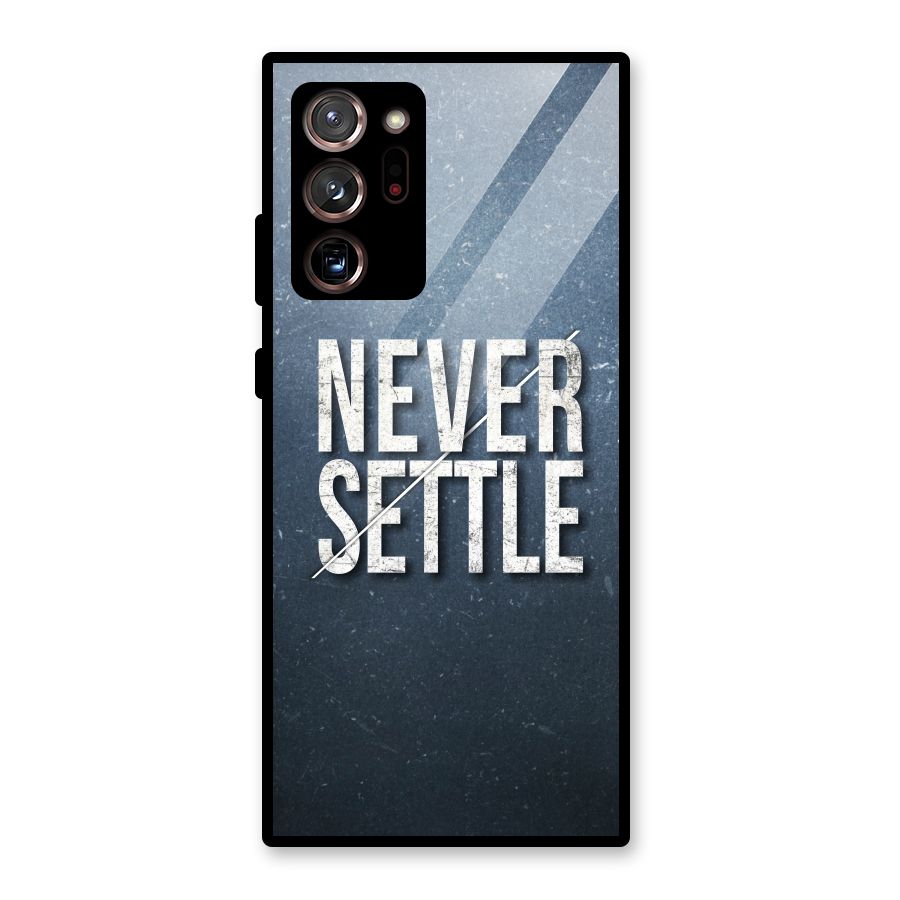 Never Settle Glass Back Case for Galaxy Note 20 Ultra 5G