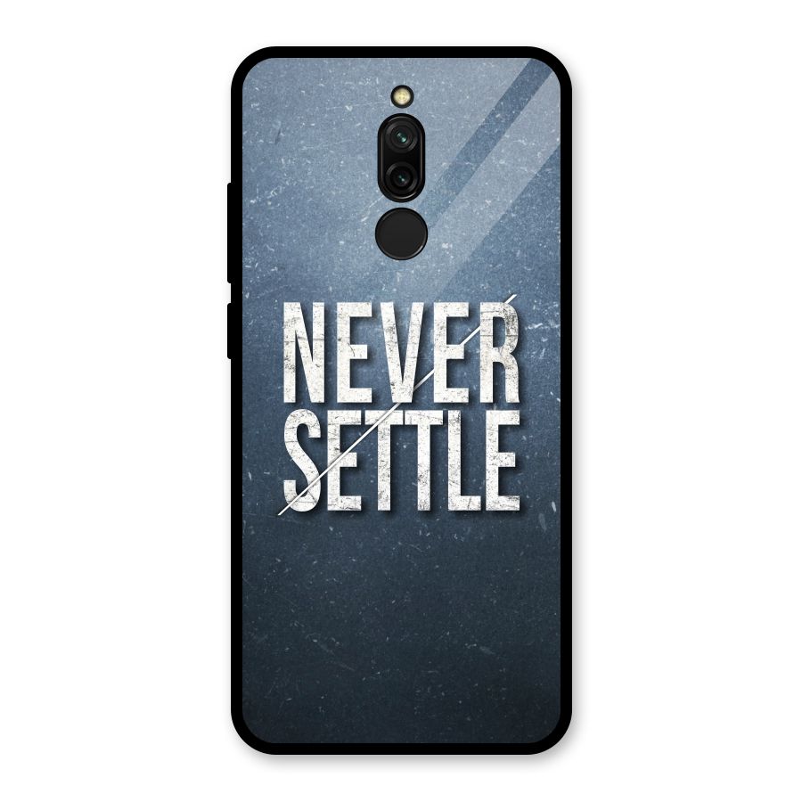 Never Settle Glass Back Case for Redmi 8