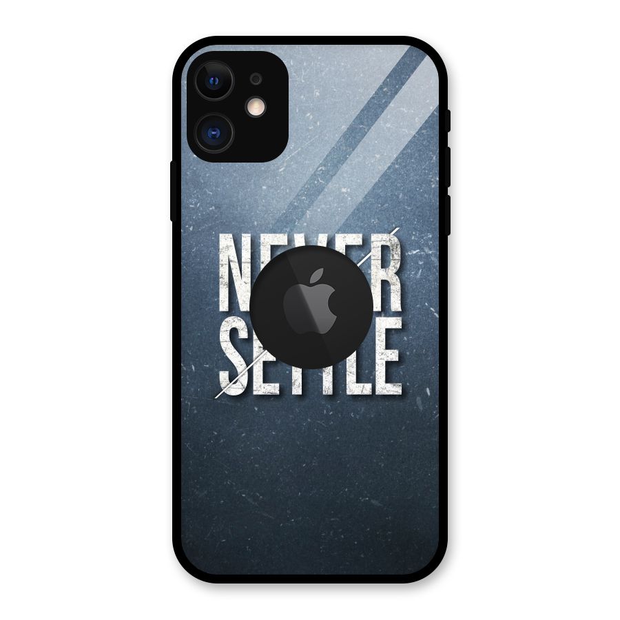 Never Settle Glass Back Case for iPhone 11 Logo Cut