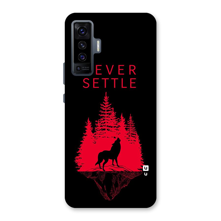 Never Settle Wolf Back Case for Vivo X50