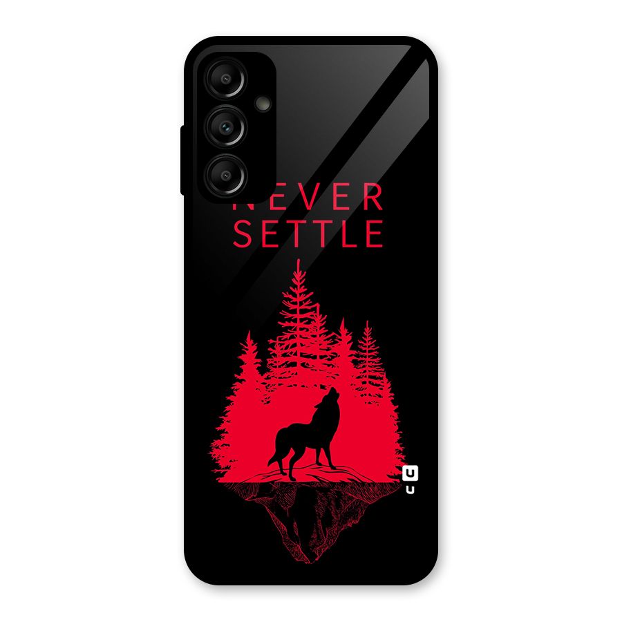 Never Settle Wolf Glass Back Case for Galaxy A14 5G