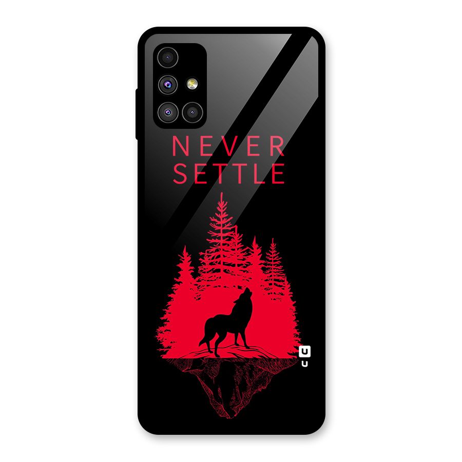 Never Settle Wolf Glass Back Case for Galaxy M51