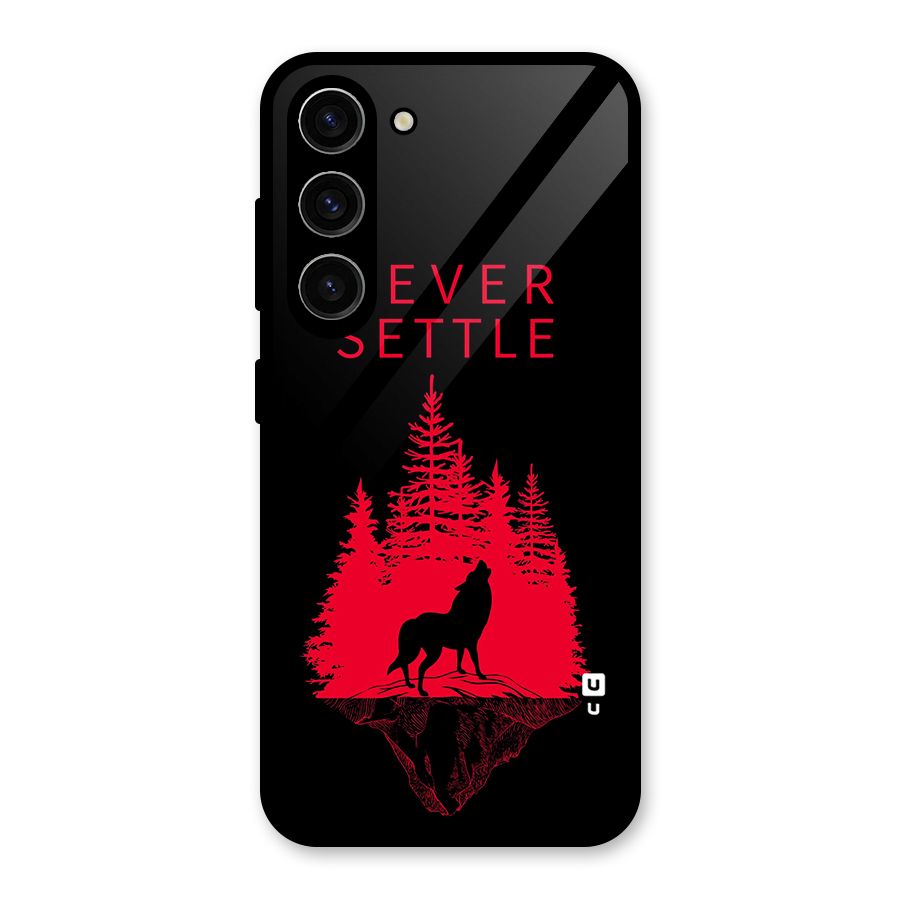 Never Settle Wolf Glass Back Case for Galaxy S23