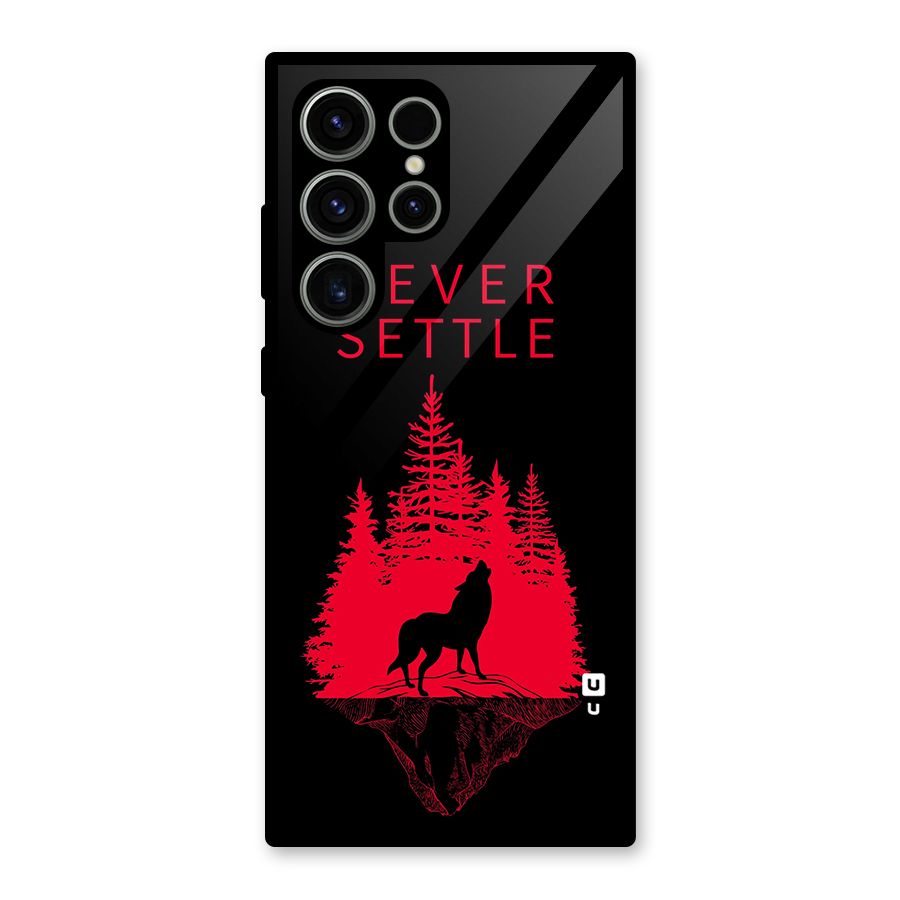 Never Settle Wolf Glass Back Case for Galaxy S23 Ultra