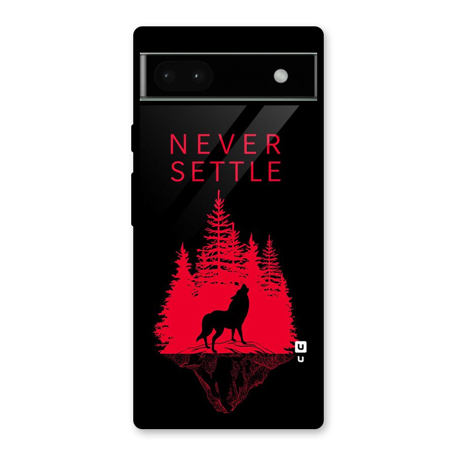 Never Settle Wolf Glass Back Case for Google Pixel 6a