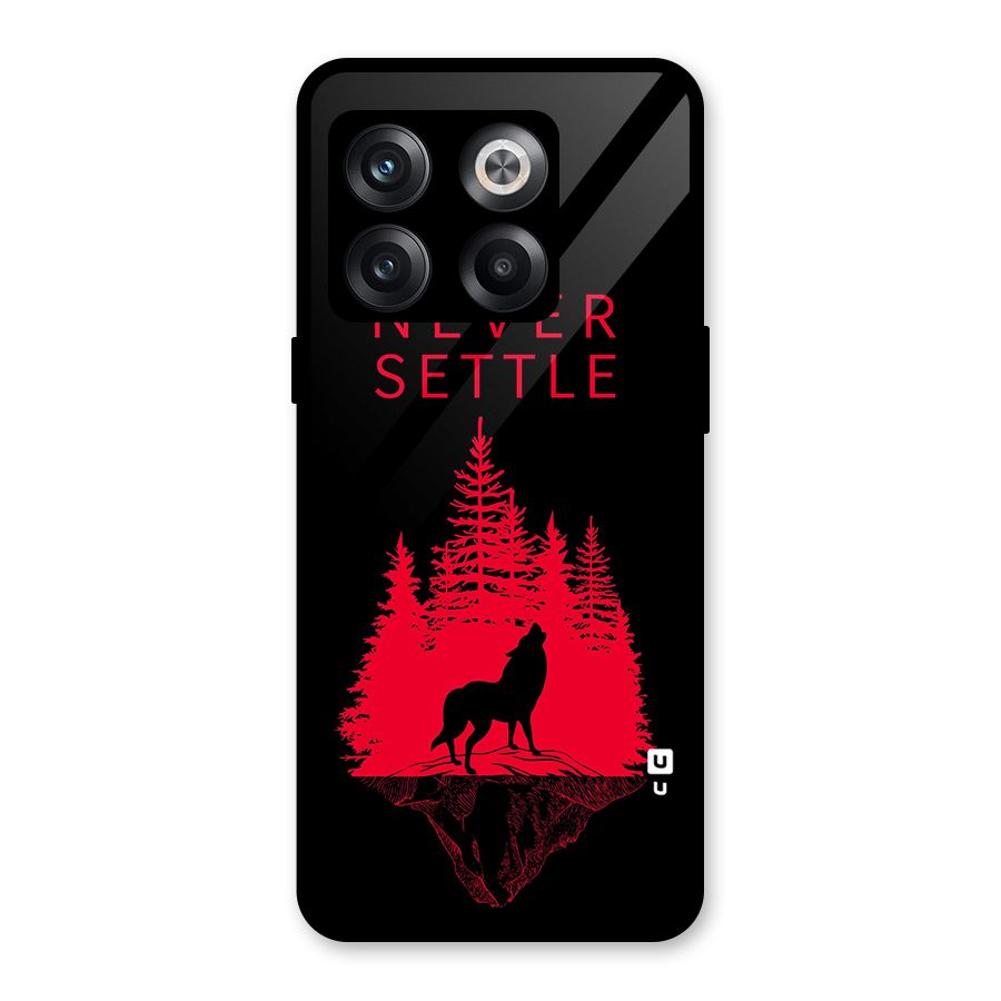 Never Settle Wolf Glass Back Case for OnePlus 10T
