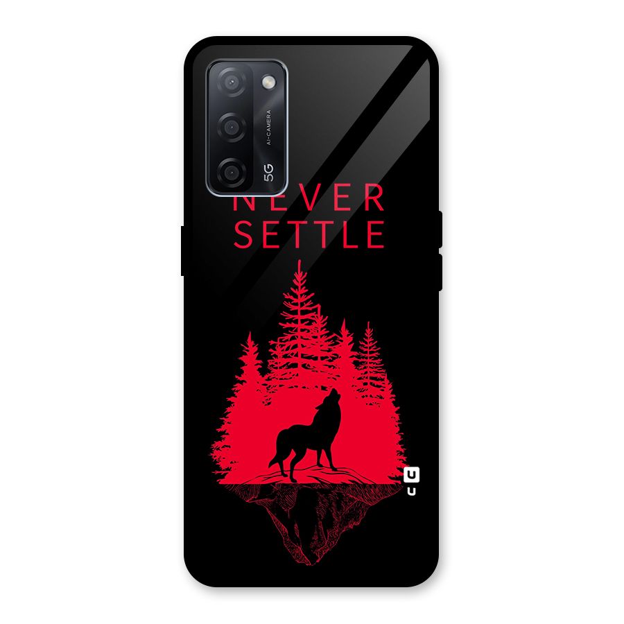 Never Settle Wolf Glass Back Case for Oppo A53s 5G