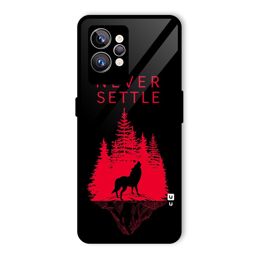 Never Settle Wolf Glass Back Case for Realme GT2 Pro