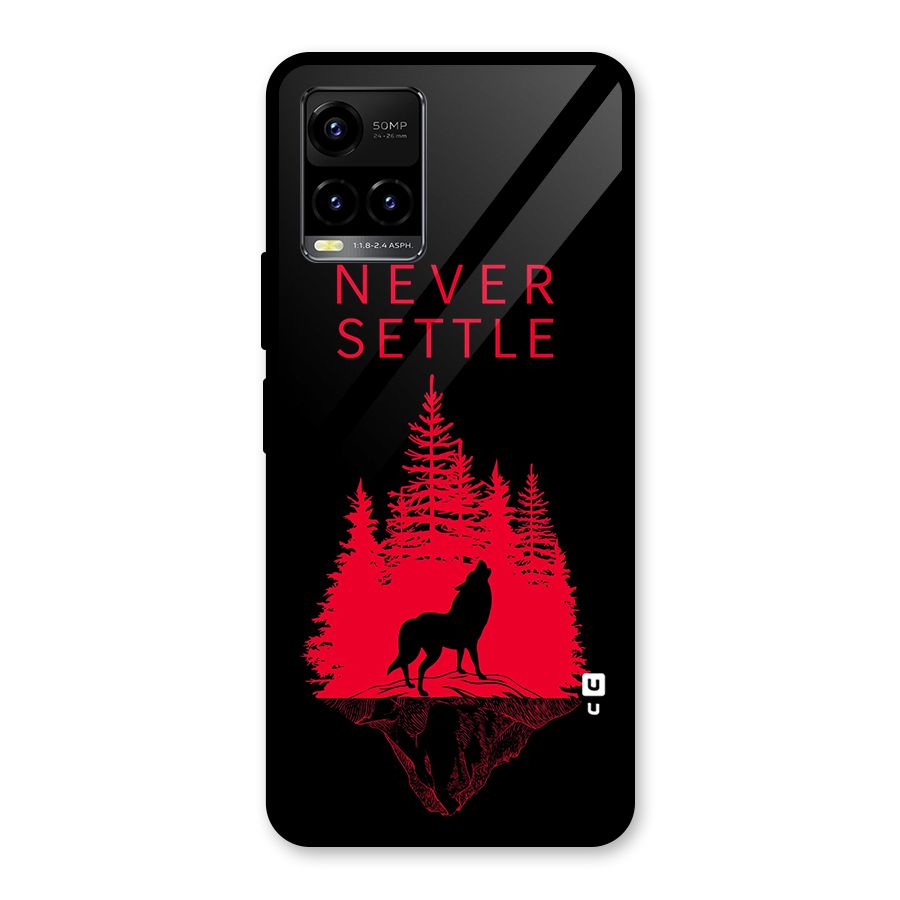 Never Settle Wolf Glass Back Case for Vivo Y21T