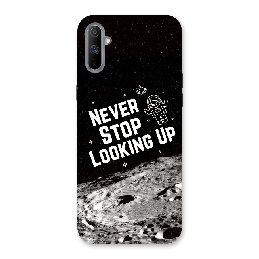 Never Stop Looking Up Back Case for Realme C3
