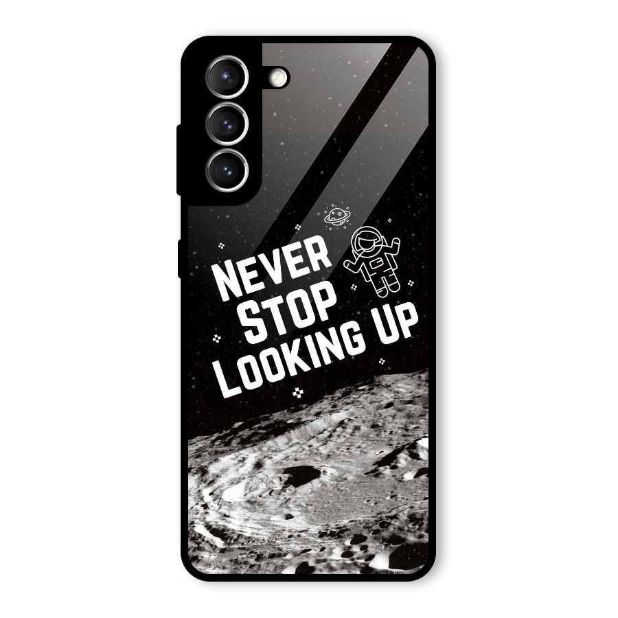 Never Stop Looking Up Glass Back Case for Galaxy S21 5G