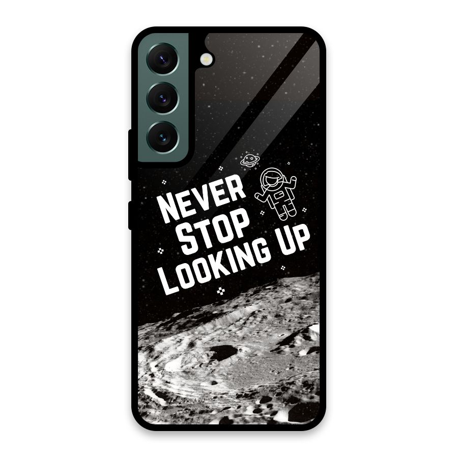 Never Stop Looking Up Glass Back Case for Galaxy S22 5G