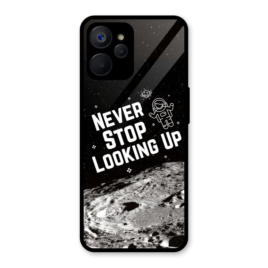 Never Stop Looking Up Glass Back Case for Realme 9i 5G
