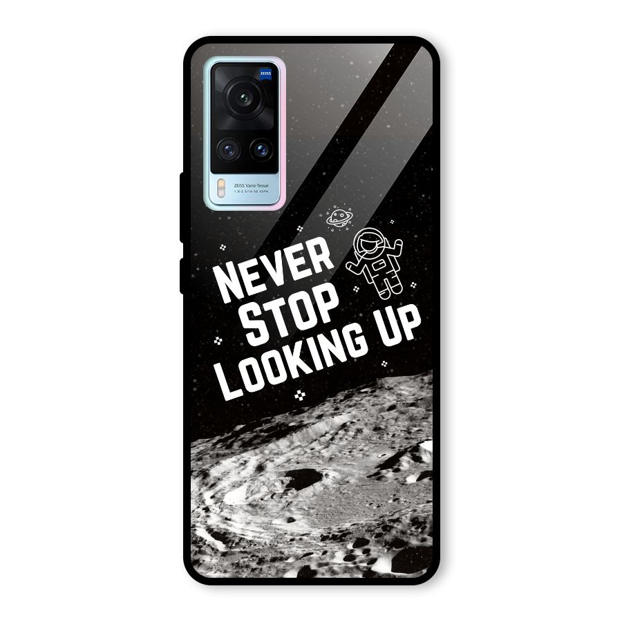 Never Stop Looking Up Glass Back Case for Vivo X60
