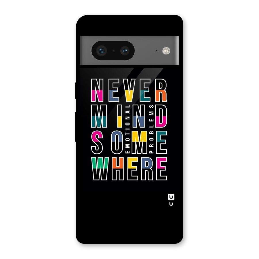 Nevermind Somewhere Glass Back Case for Google Pixel 7