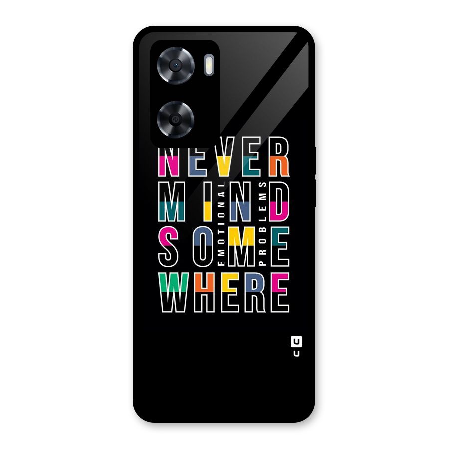 Nevermind Somewhere Glass Back Case for Oppo A57 2022