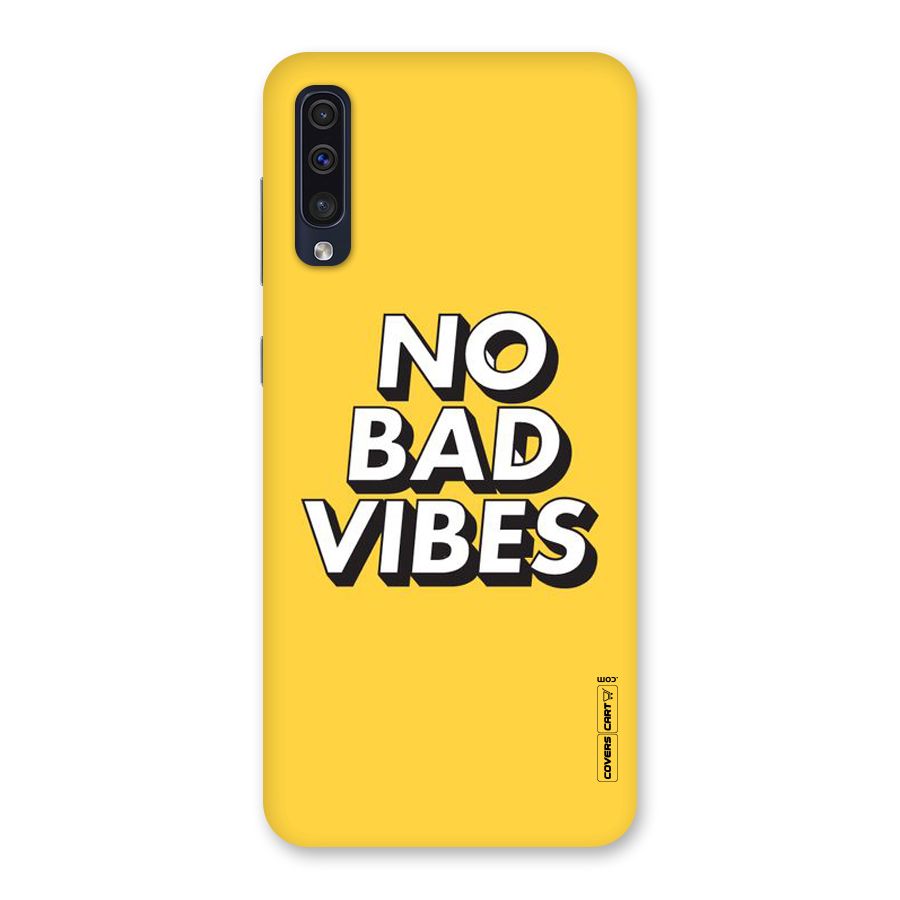 No Bad Vibes Back Case for Galaxy A50