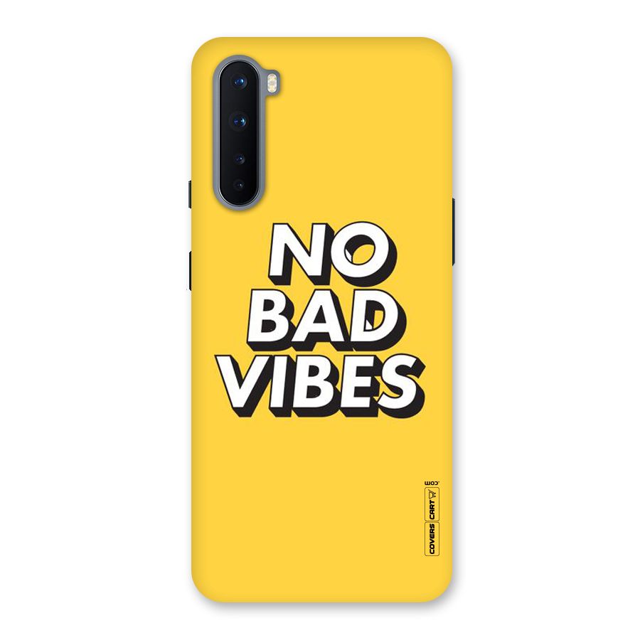 No Bad Vibes Back Case for OnePlus Nord