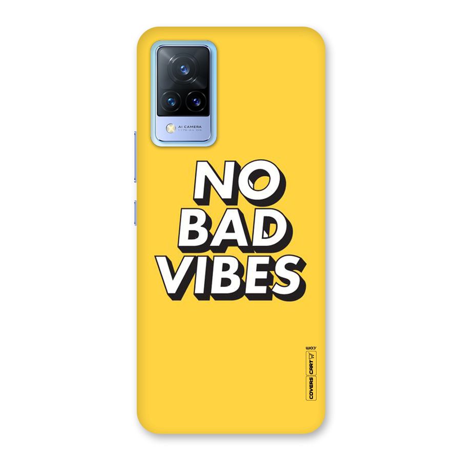 No Bad Vibes Back Case for Vivo V21 5G