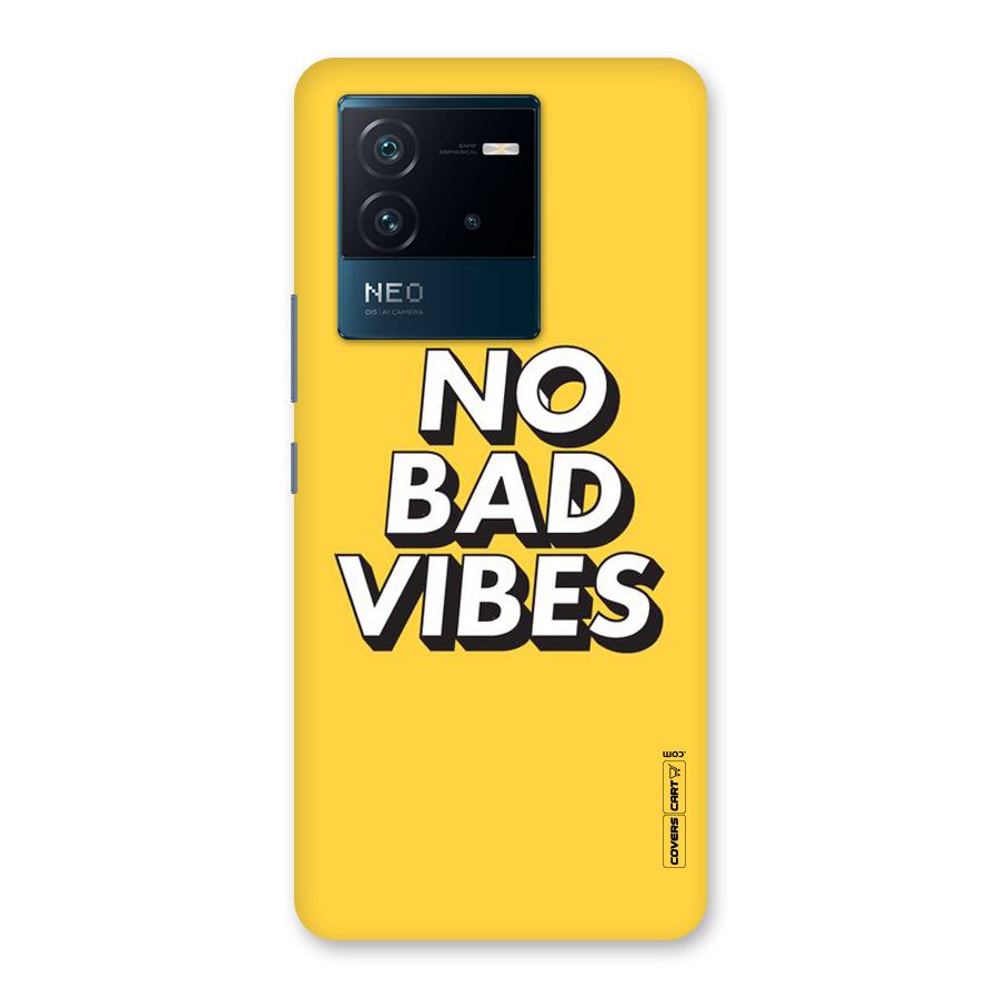 No Bad Vibes Back Case for Vivo iQOO Neo 6 5G