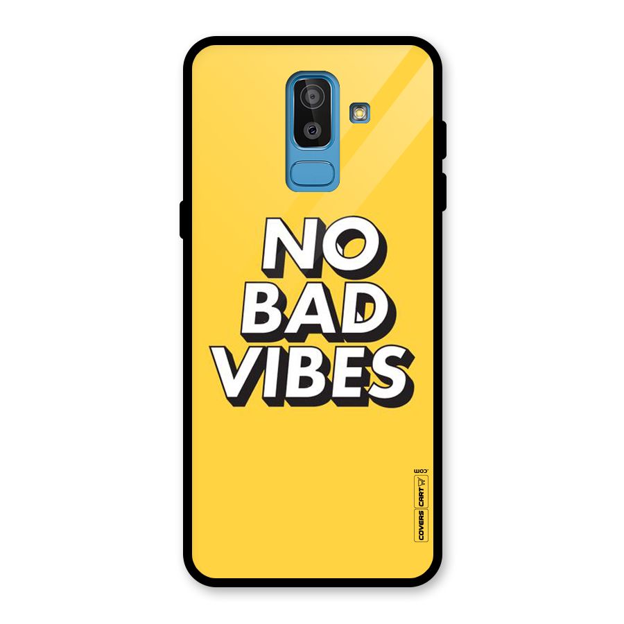 No Bad Vibes Glass Back Case for Galaxy J8