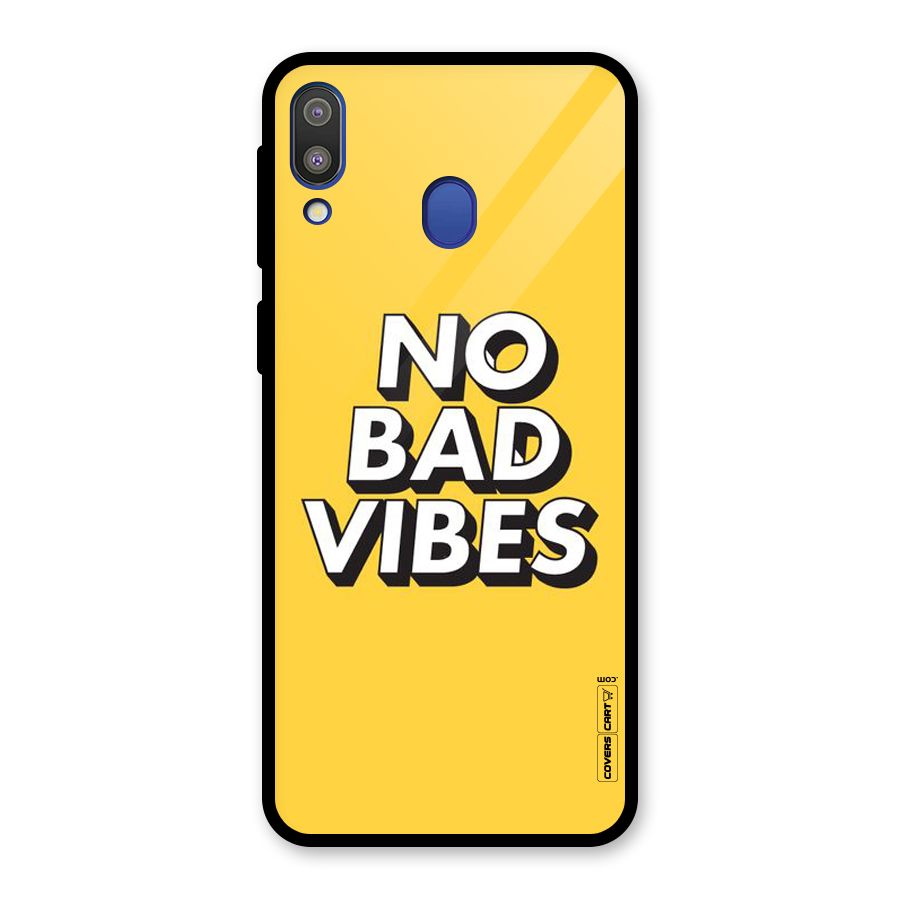 No Bad Vibes Glass Back Case for Galaxy M20