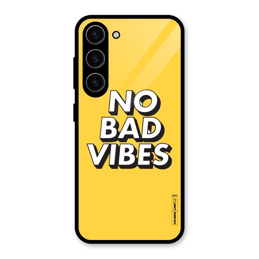 No Bad Vibes Glass Back Case for Galaxy S23
