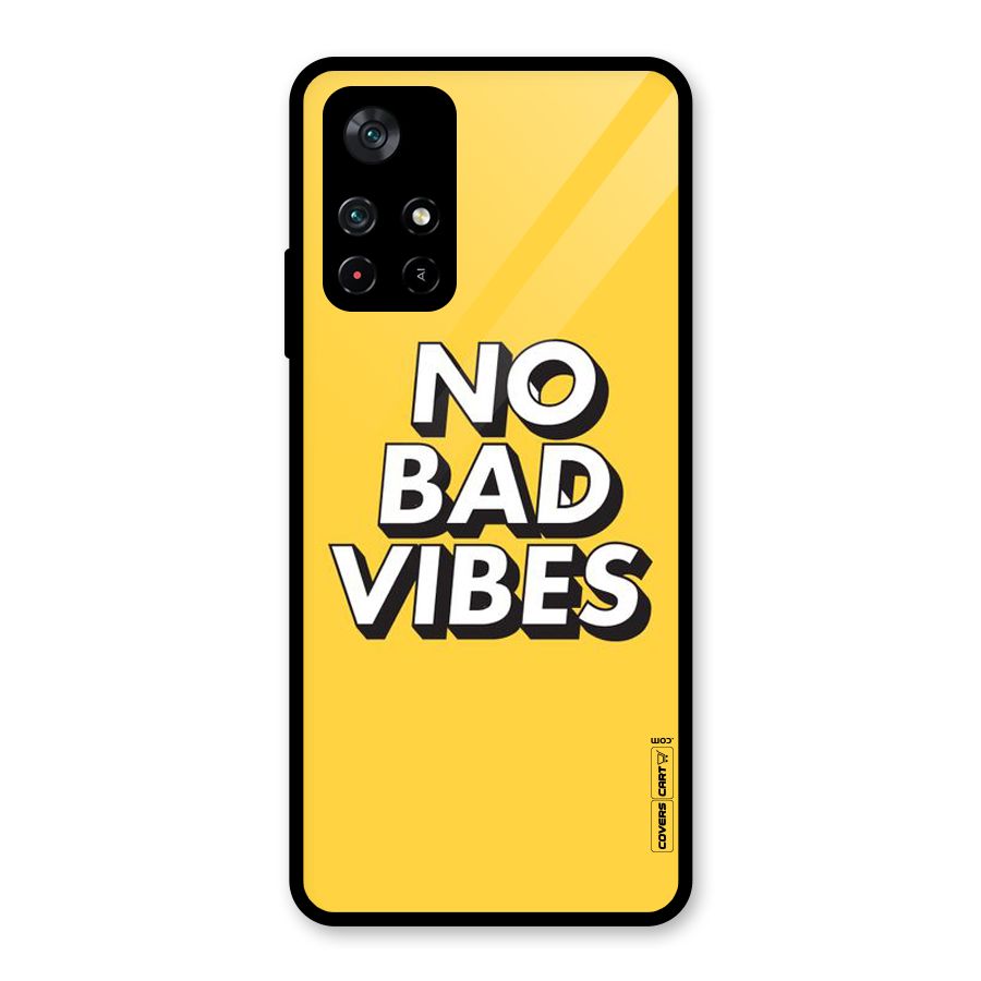 No Bad Vibes Glass Back Case for Poco M4 Pro 5G