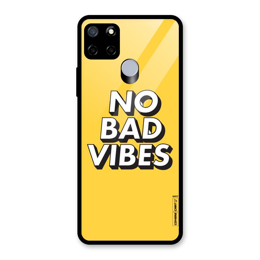 No Bad Vibes Glass Back Case for Realme Narzo 20