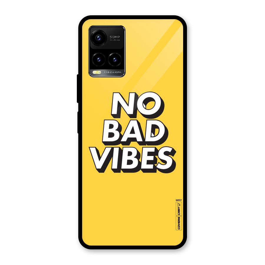 No Bad Vibes Glass Back Case for Vivo Y21T