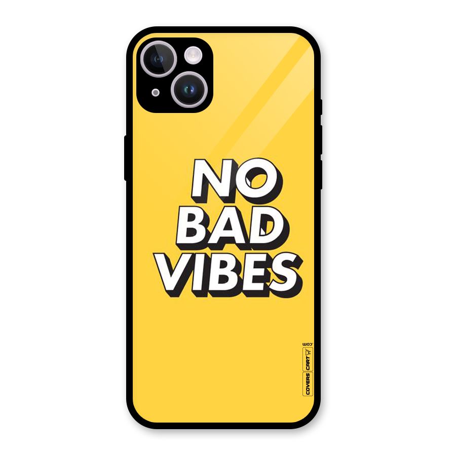 No Bad Vibes Glass Back Case for iPhone 14 Plus