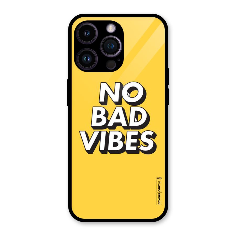 No Bad Vibes Glass Back Case for iPhone 14 Pro Max