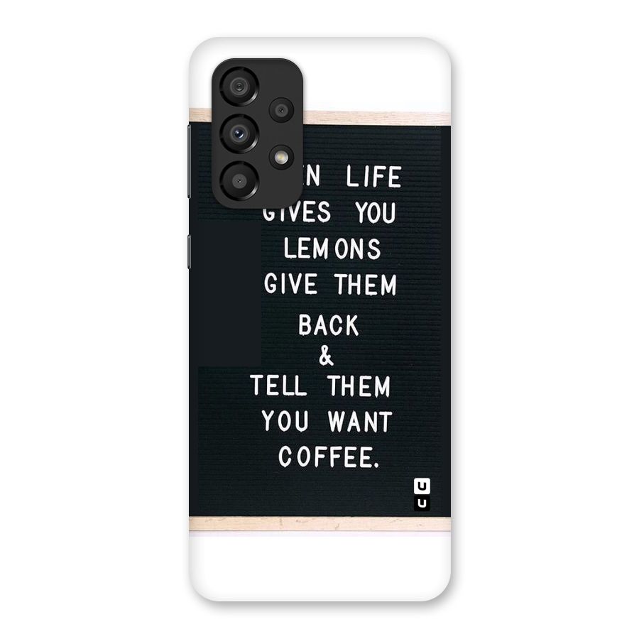 No Lemon Only Coffee Back Case for Galaxy A33 5G