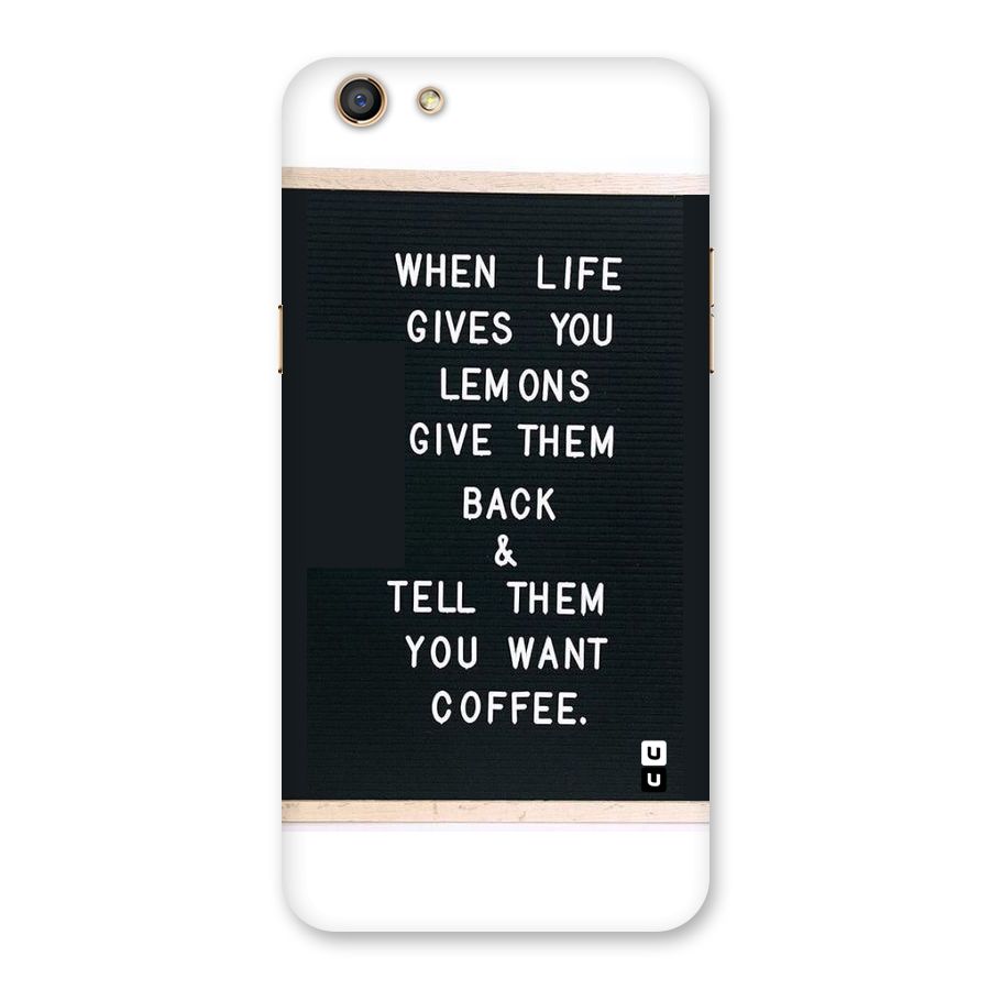 No Lemon Only Coffee Back Case for Oppo F3