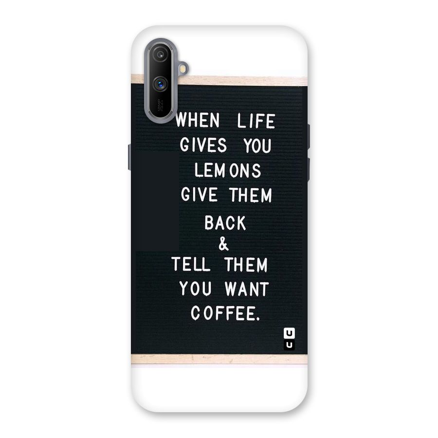 No Lemon Only Coffee Back Case for Realme C3