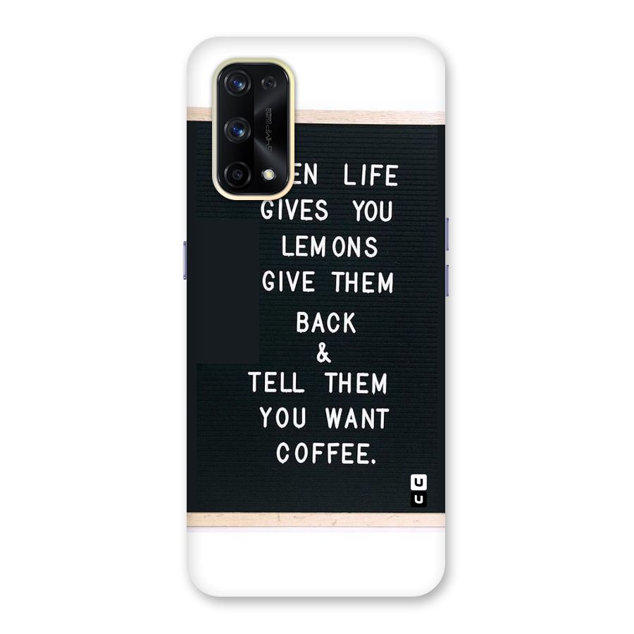 No Lemon Only Coffee Glass Back Case for Realme X7 Pro