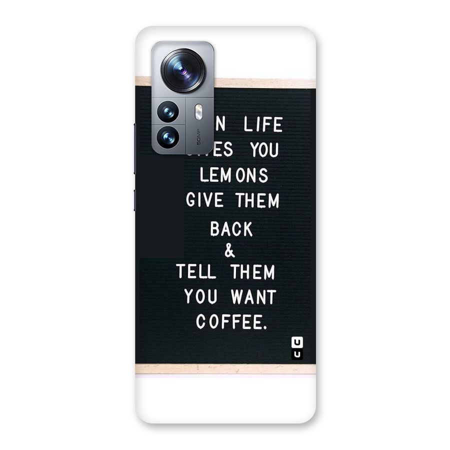 No Lemon Only Coffee Back Case for Xiaomi 12 Pro
