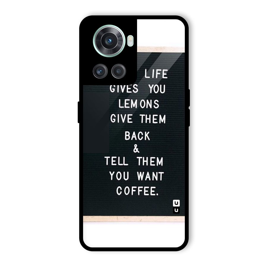 No Lemon Only Coffee Glass Back Case for OnePlus 10R
