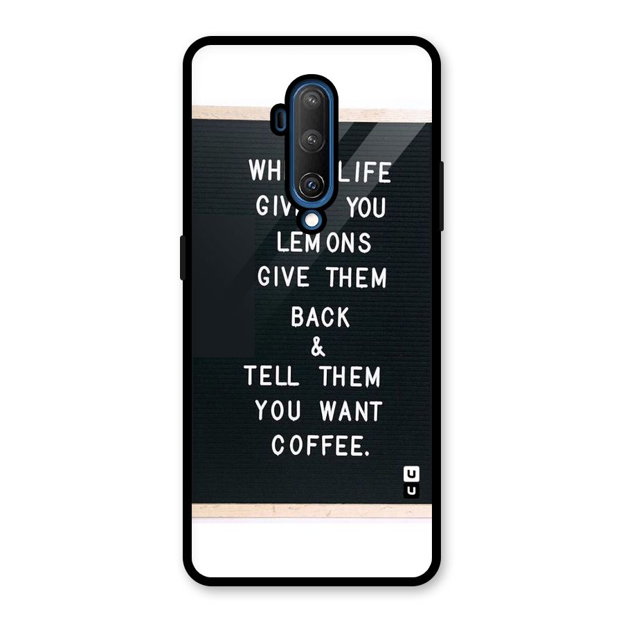 No Lemon Only Coffee Glass Back Case for OnePlus 7T Pro