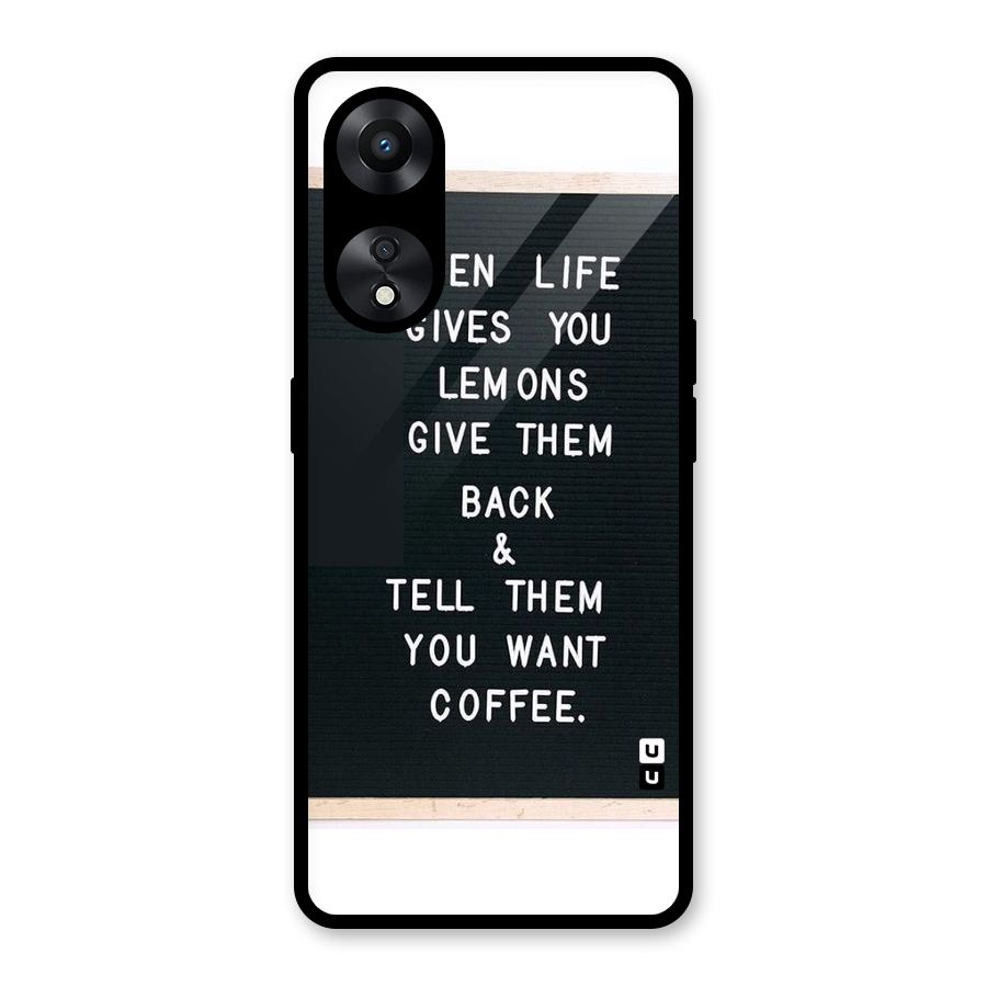No Lemon Only Coffee Glass Back Case for Oppo A78