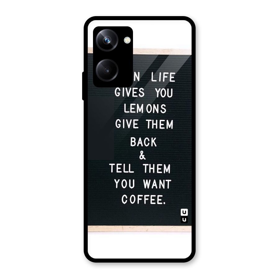 No Lemon Only Coffee Glass Back Case for Realme 10 Pro