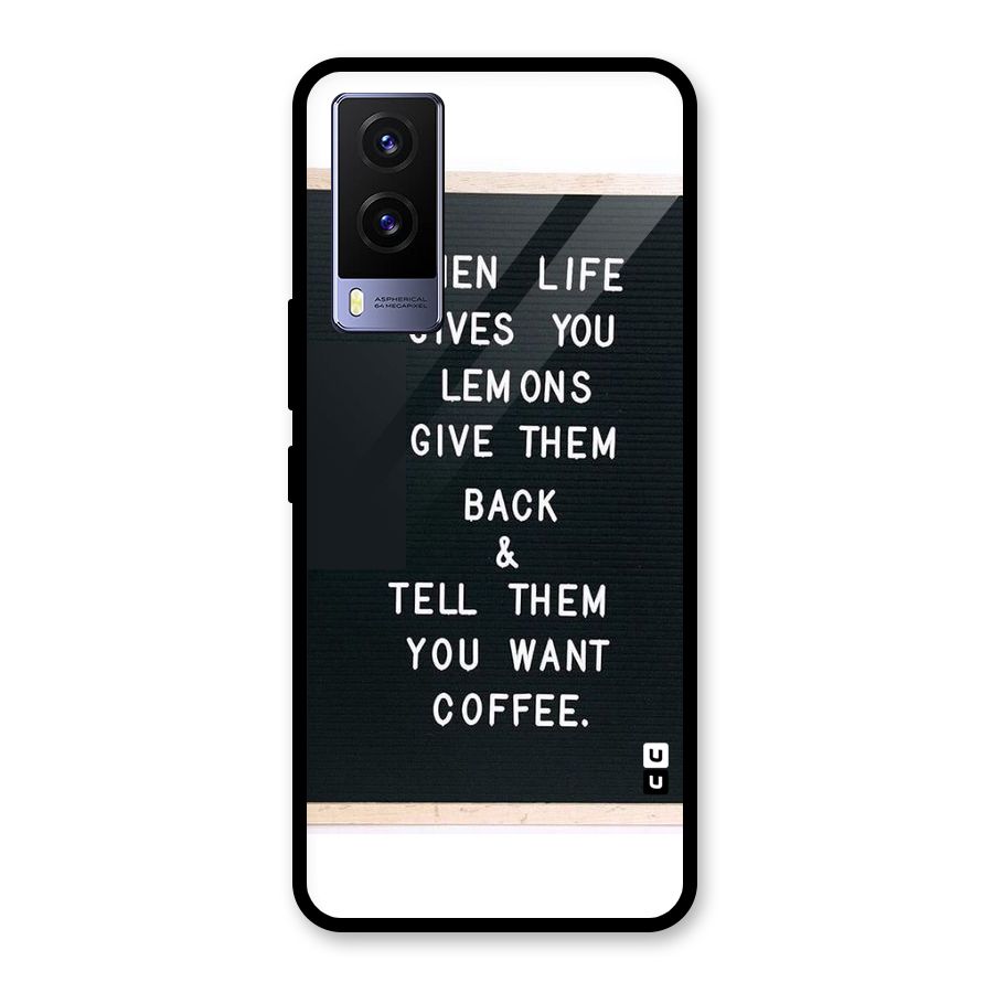 No Lemon Only Coffee Glass Back Case for Vivo V21e 5G
