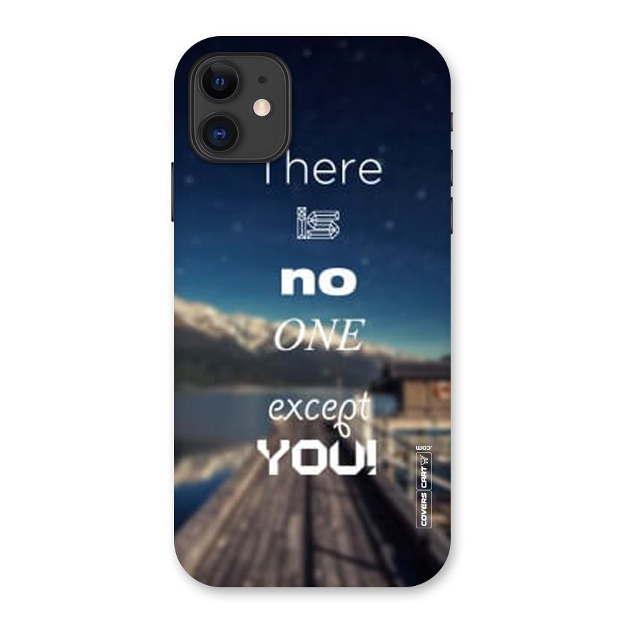 No One But You Back Case for iPhone 11