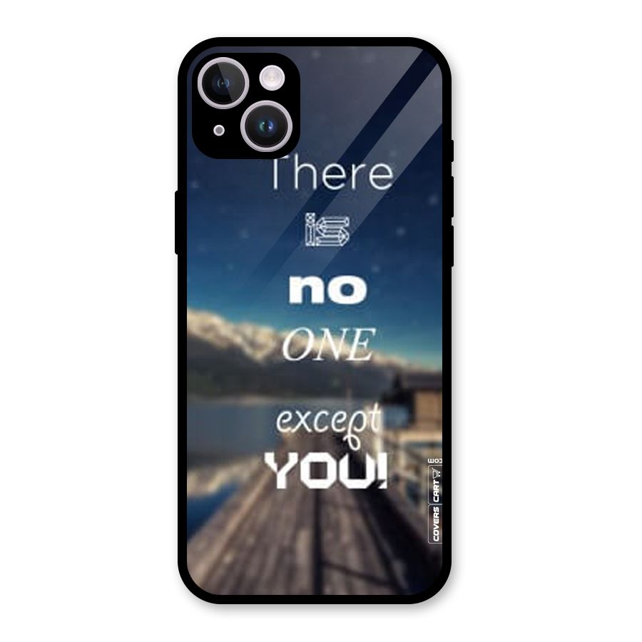 No One But You Glass Back Case for iPhone 14 Plus