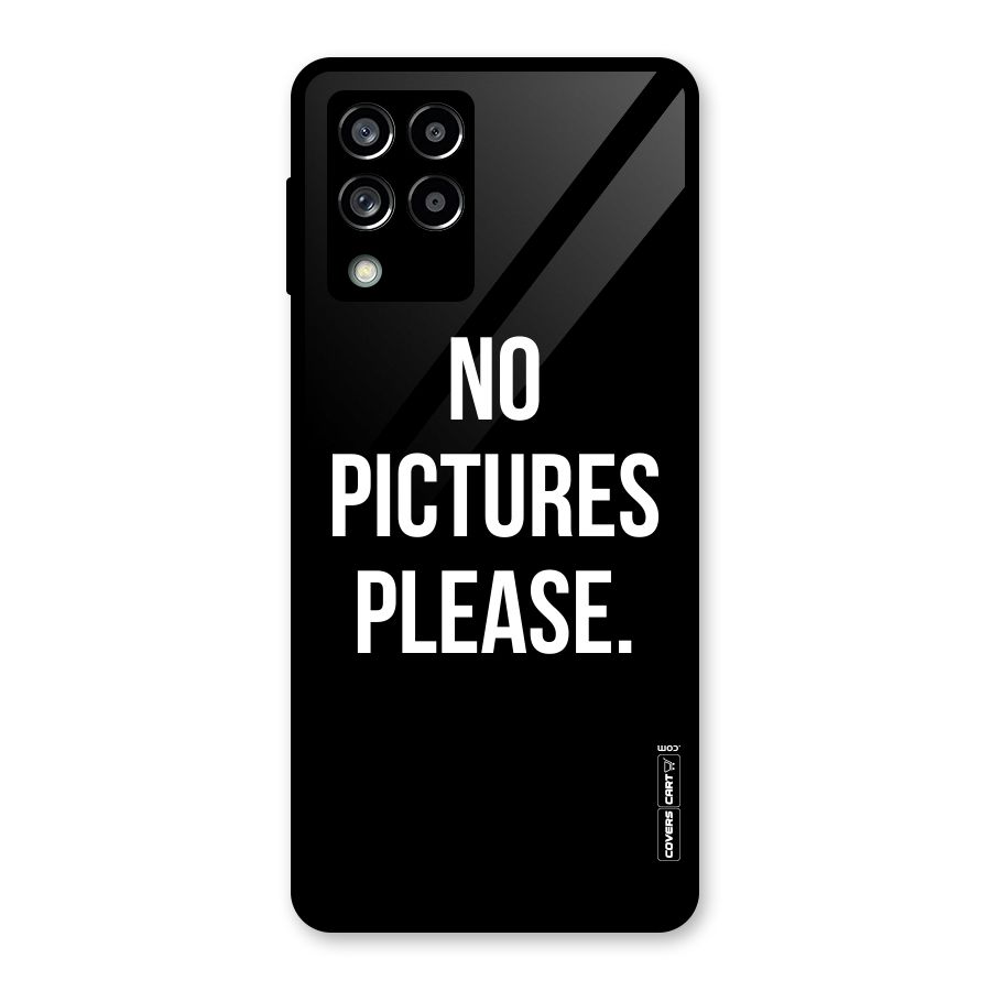 No Pictures Please Glass Back Case for Galaxy M53 5G