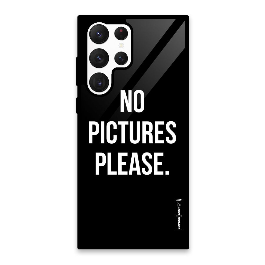 No Pictures Please Glass Back Case for Galaxy S22 Ultra 5G