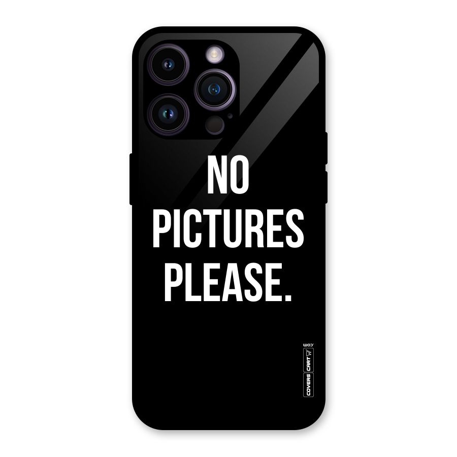 No Pictures Please Glass Back Case for iPhone 14 Pro Max