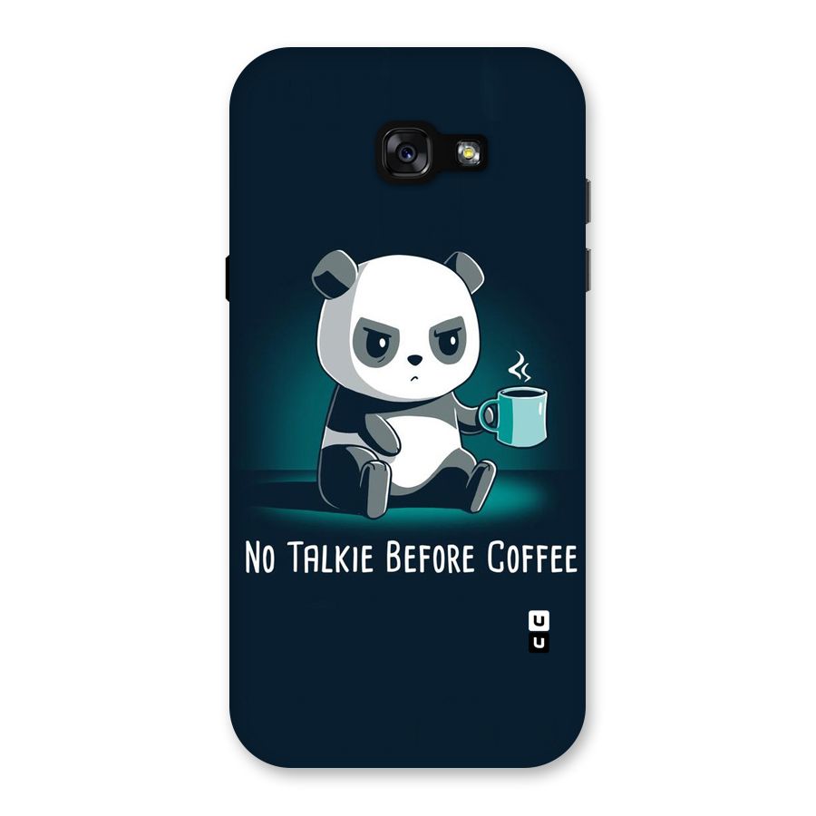 No Talkie Before Coffee Back Case for Galaxy A7 (2017)